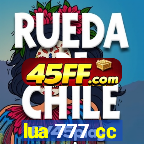 lua 777 cc